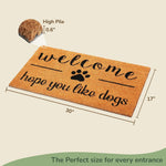 Load image into Gallery viewer, Coir Doormat Non-Slip PVC Backing 'Hope You Like Dogs' Print 30x17 in Beige & Black