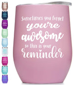 Load image into Gallery viewer, You’re Awesome Wine Tumbler with Sayings For Women Pink Tumbler with Message
