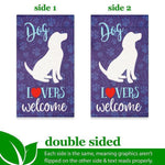 Load image into Gallery viewer, G128 Garden Flag &amp; Stand Dog Lovers Welcome  4x8 Inch  Printed Blockout Polyester