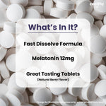 Load image into Gallery viewer, Melatonin 12mg Fast Dissolve Tablets – Natural Berry Flavor 100 Count – Extra Strength Sleep Support for Adults – Non Habit Forming 100 Day Supply